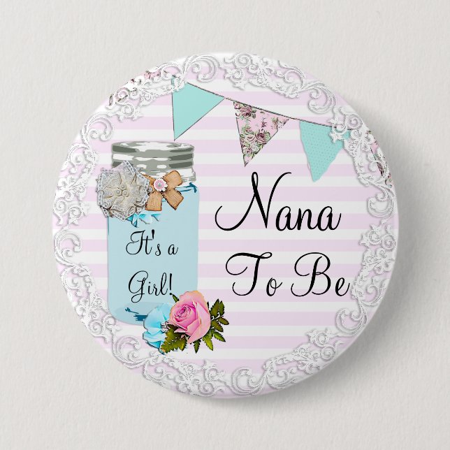 Nana to be Blue Mason Jar Rustic Button (Front)
