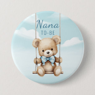 Nana To Be Teddy Bear Swing 3 Inch Round Button
