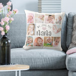 NANA WE LOVE YOU 10 Photo Collage Custom Throw Pillow<br><div class="desc">Create a photo memory keepsake throw pillow for a special or new grandma that goes by the nickname NANA utilizing this easy-to-upload photo collage template with 10 pictures and your custom text over a heart and the title NANA in your choice of colours. The sample shows WE LOVE YOU with...</div>