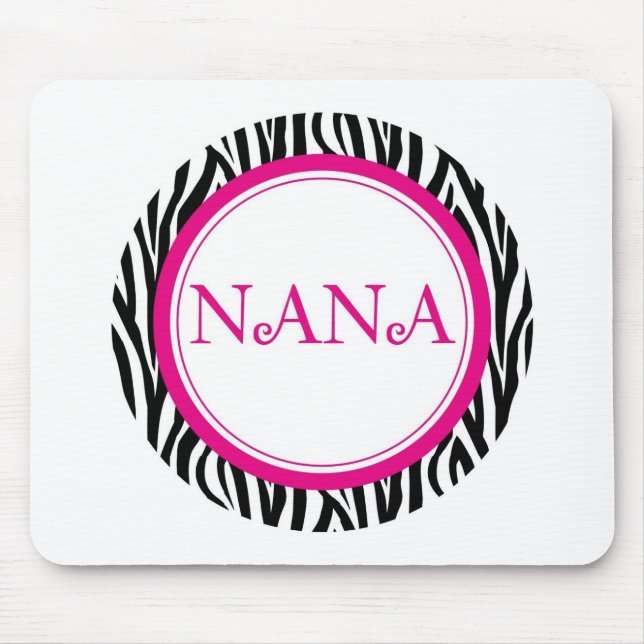 Nana...Zebra Style Mouse Pad (Front)