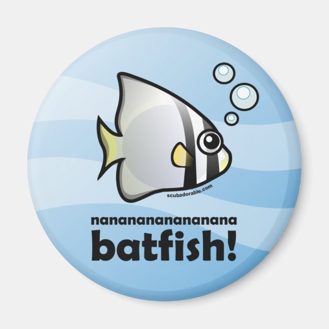 nananananananana Batfish! Magnet (Front)