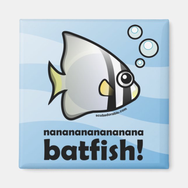 nananananananana Batfish! Magnet (Front)