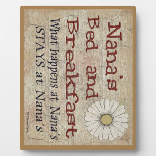 Nana's Bed and Breakfast What Happens At Plaque