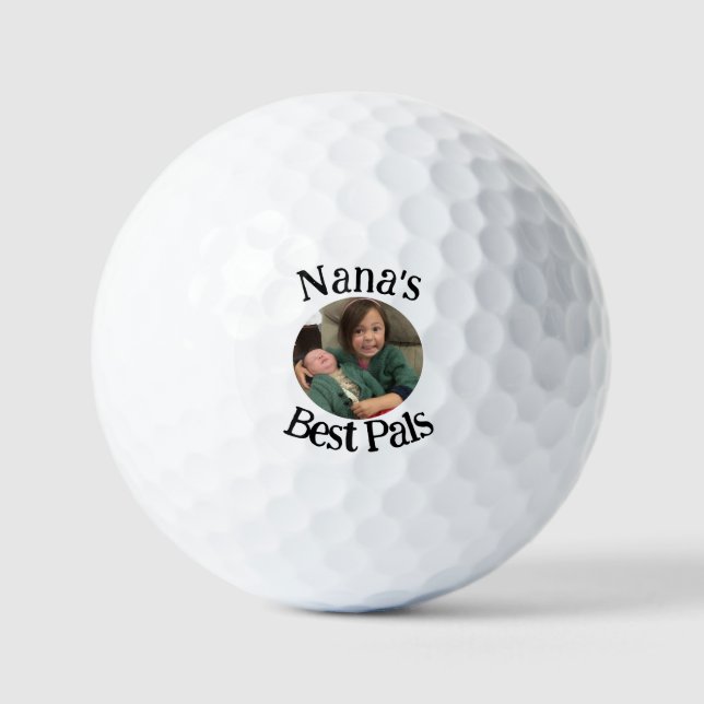 Nana's Best Pal(s) Photo Golf Balls (Front)