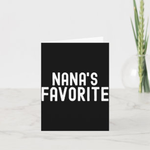 Nana's Favorite Family Baby Granhild Quote Family Card