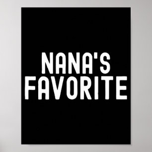 Nana's Favorite Family Baby Granhild Quote Family  Poster