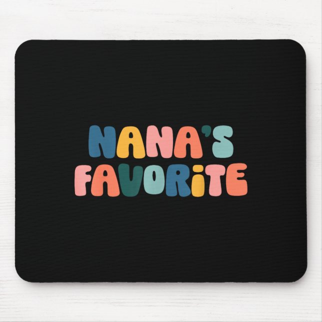 Nana's Favorite Family Baby Granhild Quote  Mouse Pad (Front)