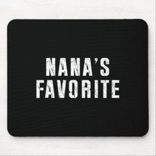 Nana's Favorite T Funny Grandma Grandparent Granhi Mouse Pad