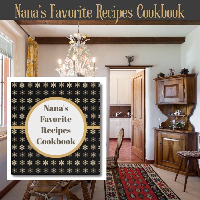 Nana's Favourite Recipes Cookbook BLACK Floral Binder (Creator Uploaded)