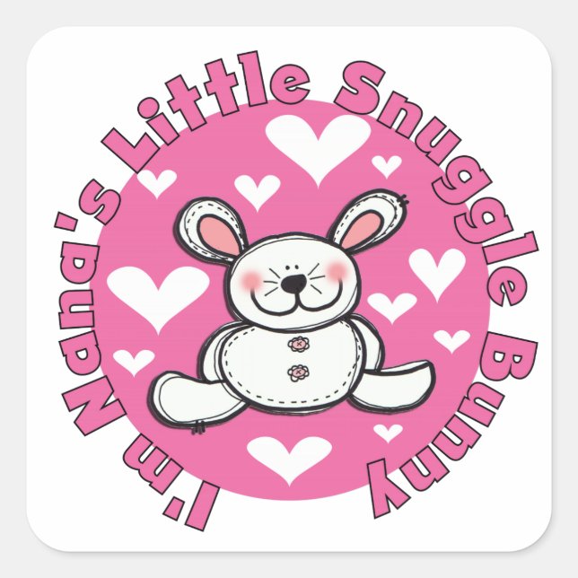 Nana's Little Snuggle Bunny Square Sticker (Front)