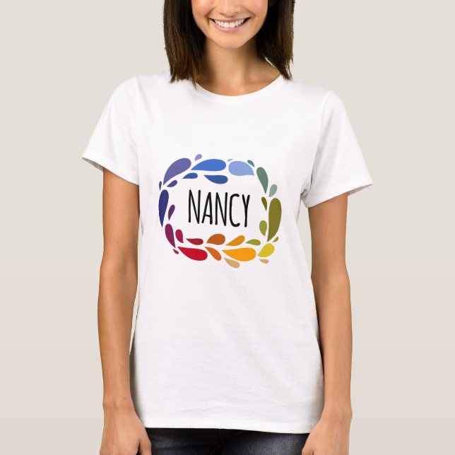 Nancy Name Cute Colourful Gift Named Nancy T-Shirt (Front)