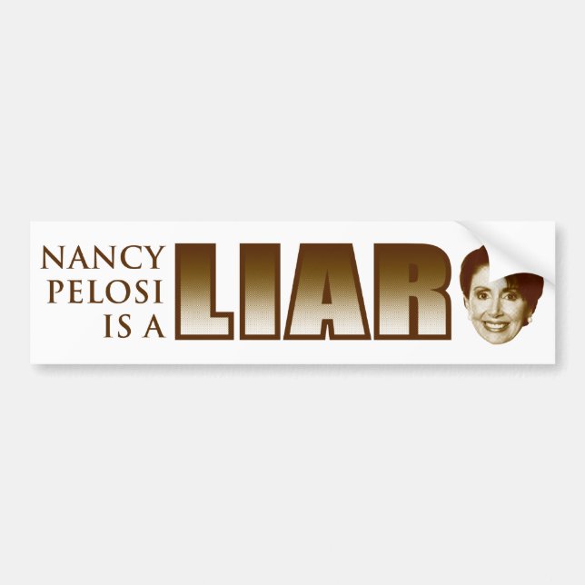 Nancy Pelosi is a Liar Bumper Sticker (Front)