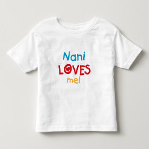 Nani Loves Me T-shirts and Gifts