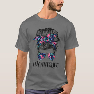 Nannie Life Messy Hair Bun Flower Women Mother's D T-Shirt