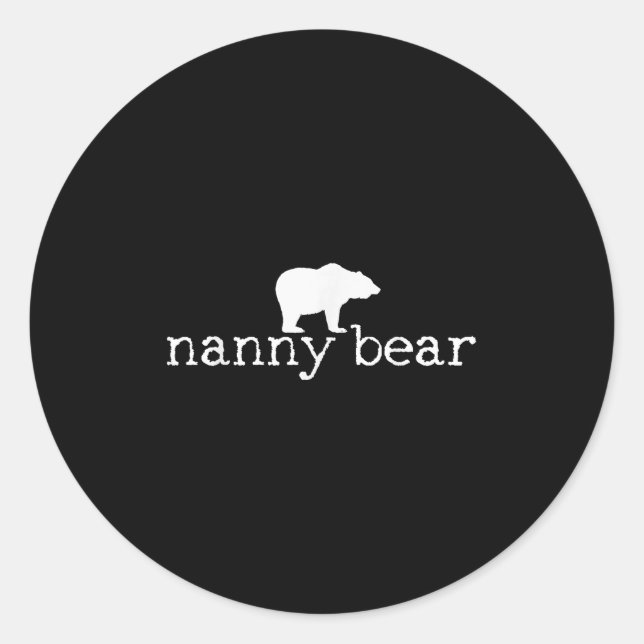 Nanny Bear Camping Camper Camp Gift Tee  Classic Round Sticker (Front)