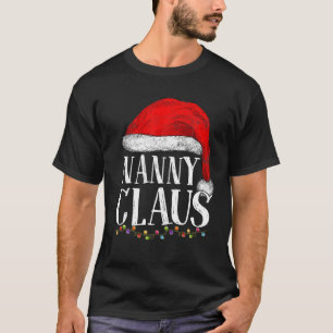 Nanny Claus Christmas Funny Pajamas Santa Claus T-Shirt