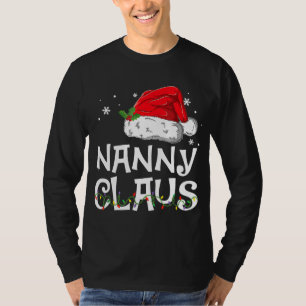 Nanny Claus Santa Funny Christmas Pajama Matching T-Shirt