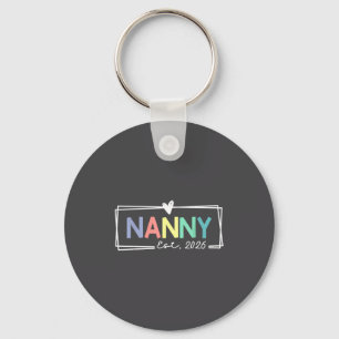 Nanny Est 2026 Promoted To Grandma 2026 For Grandm Keychain