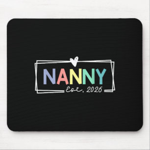 Nanny Est 2026 Promoted To Grandma 2026 For Grandm Mouse Pad