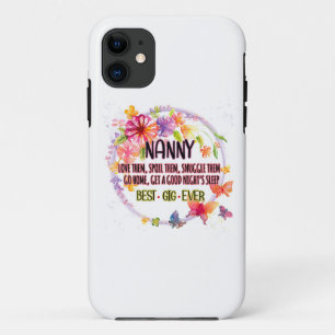 Nanny Love Them Spoil Them Snuggle Them  iPhone 11 Case