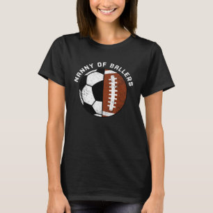 Nanny Of Ballers Soccer Football Grandma Nanny T-Shirt