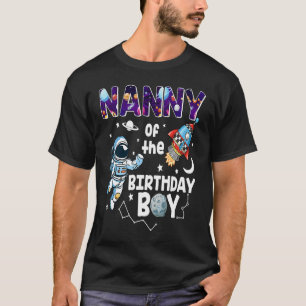 Nanny Of The Birthday Astronaut Boy Space Theme T-Shirt