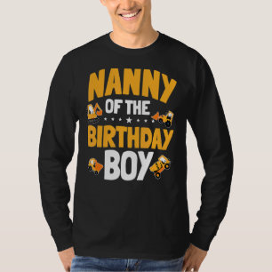 Nanny Of The Birthday Boy Construction Worker Bday T-Shirt