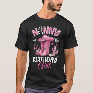 Nanny Of The Birthday Girl Pink Cowgirl Western Co T-Shirt