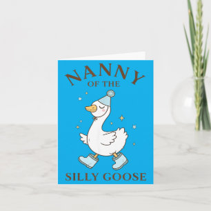 Nanny Of The Silly Goose Birthday Family 1st Card