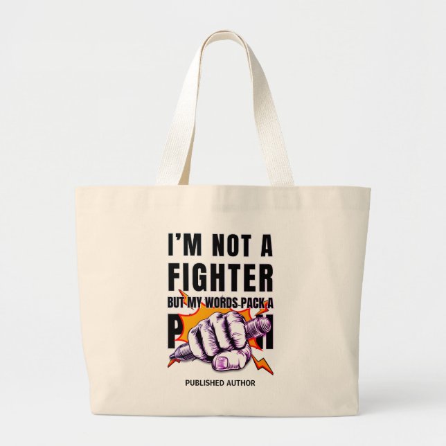 NaNoWriMo WRITER NOT A FIGHTER Author Book Large Tote Bag (Front)