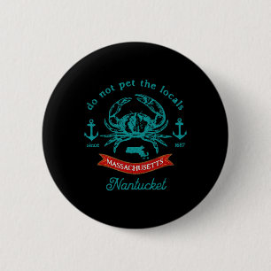 Nantucket Machusetts Crab Fishing Vacation Souveni 2 Inch Round Button