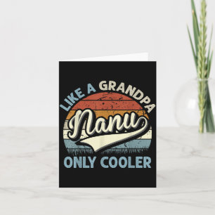Nanu Like A Grandpa Only Cooler Fathers Day Retro Card