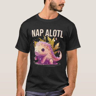 Nap Alotl Axolotl  Amphibian Mexican Walking Fish T-Shirt