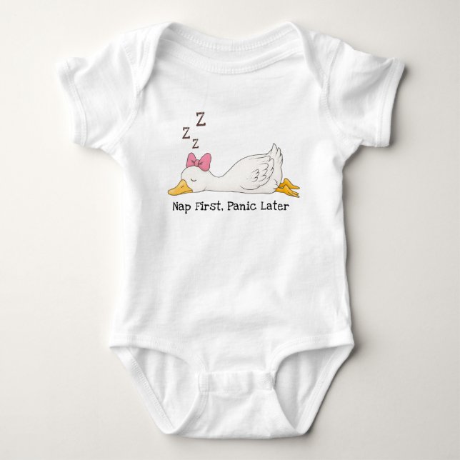 Nap First, Panic Later - Silly Goose Baby Bodysuit (Front)