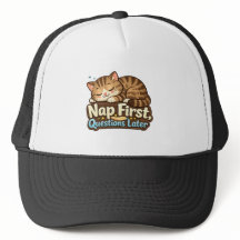 Nap First Questions Later Sleeping Cat Trucker Hat