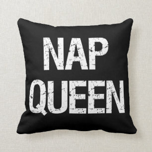 Nap Queen funny saying Throw Pillow