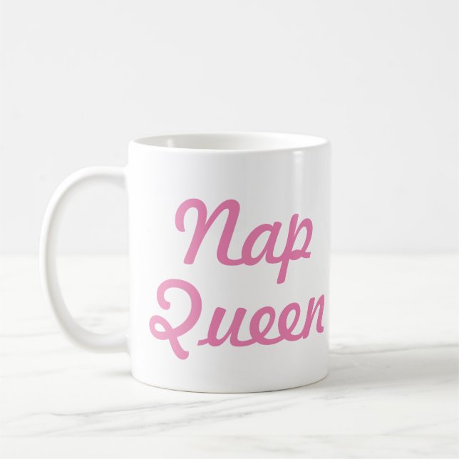 Nap Queen Mug | Funny & Humor Quote Slogan Mug (Left)