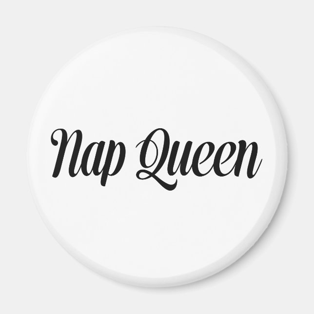 Nap Queen Typography Magnet (Front)