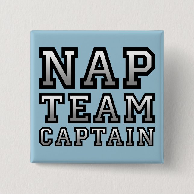 Nap Team Captain Funny Button Badge Pin (Front)