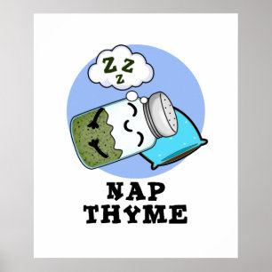 Nap Thyme Cute Sleeping Herb Pun Poster