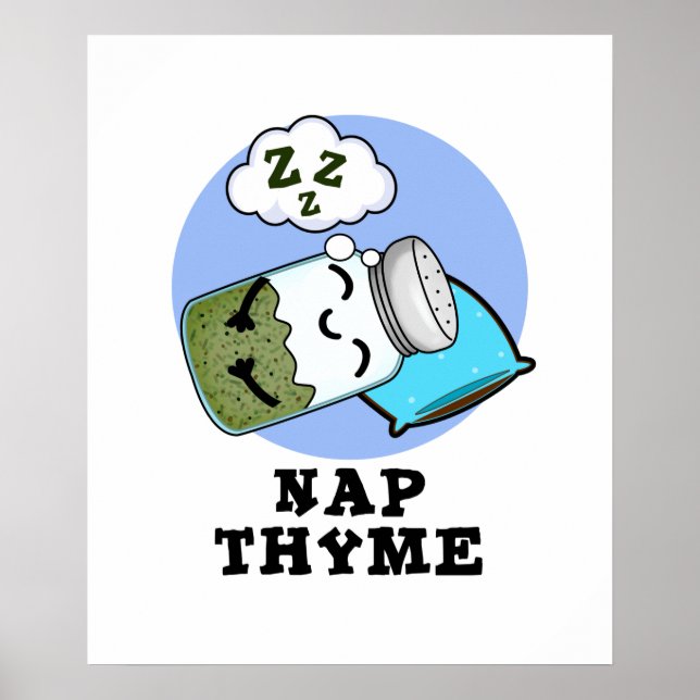 Nap Thyme Funny Sleeping Herb Pun Poster (Front)