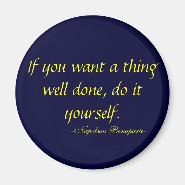 Napoleon Bonaparte inspirational quote magnet (Front)