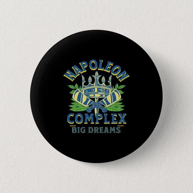 Napoleon Complex Big Dreams Short Bold Royal Long  2 Inch Round Button (Front)
