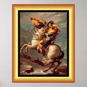 Napoleon Crossing The Alps ~Jacques-Louis David  ~ Poster