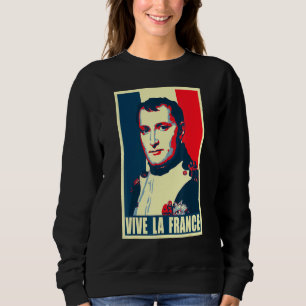 Napoleon Vive La France Propaganda Poster Sweatshirt