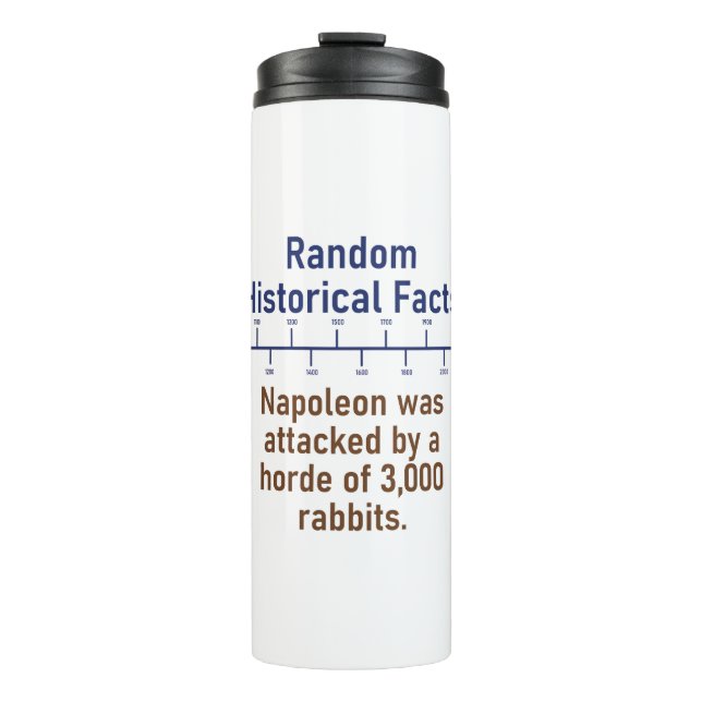 Napoleon Was Attached - History Fact Thermal Tumbler (Front)
