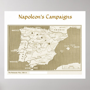 Napoleon's Campaigns, Peninsular War 1808-1814 Poster