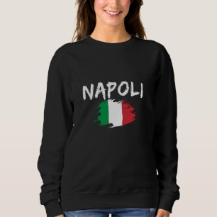 Napoli Italy Naples Sweatshirt