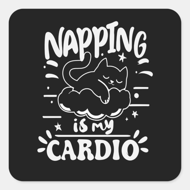 Napping Is My Cardio Simple Funny Cat Design Square Sticker (Front)