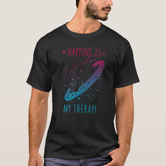 Napping is my therapy sleeping dreaming cosmic cat T-Shirt (Front)